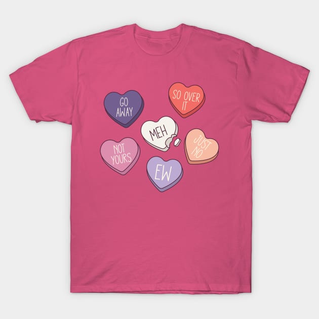 Anti Valentine's Day Conversation Hearts T-Shirt by Erin Decker Creative